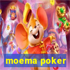 moema poker