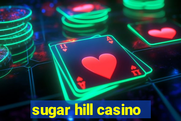 sugar hill casino