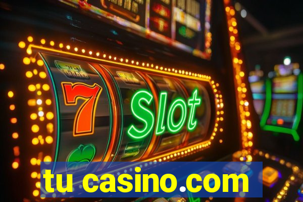 tu casino.com