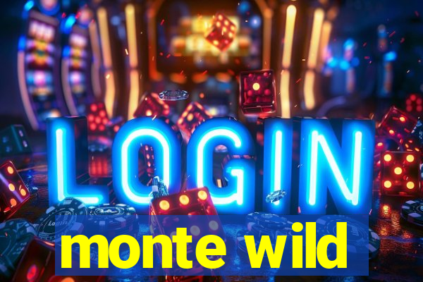 monte wild