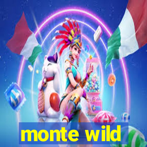 monte wild