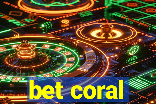 bet coral