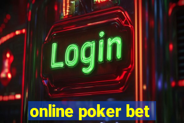 online poker bet