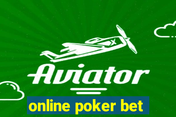 online poker bet