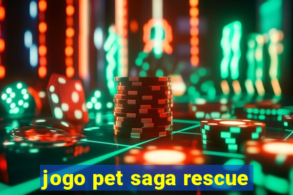 jogo pet saga rescue