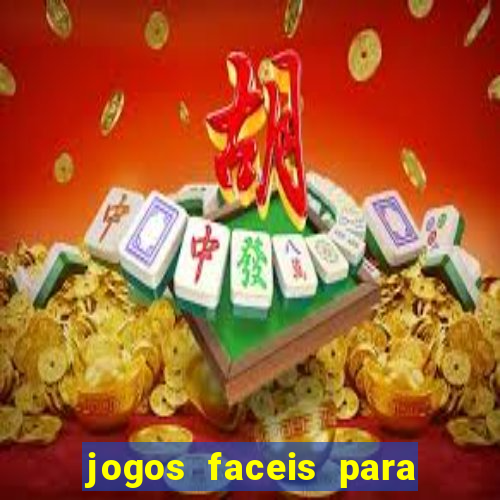 jogos faceis para ganhar dinheiro