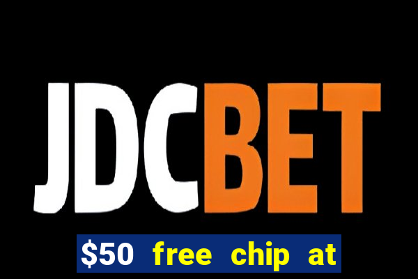 $50 free chip at lucky creek casino