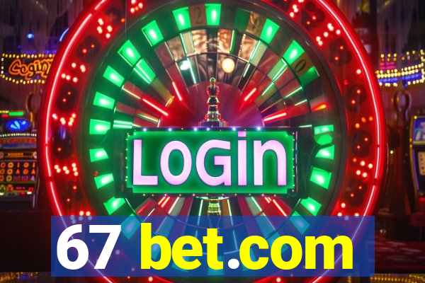 67 bet.com