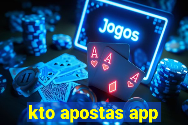 kto apostas app