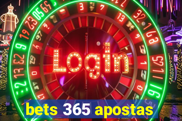 bets 365 apostas