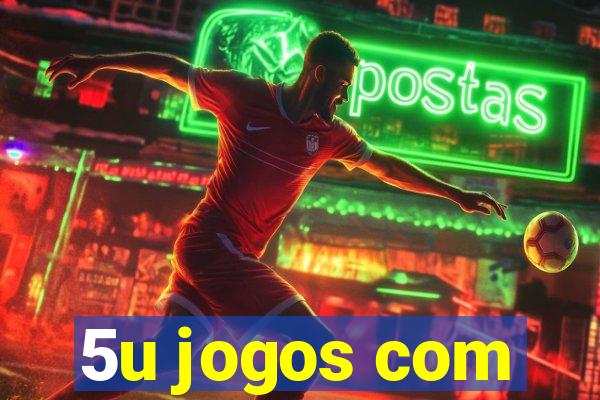 5u jogos com