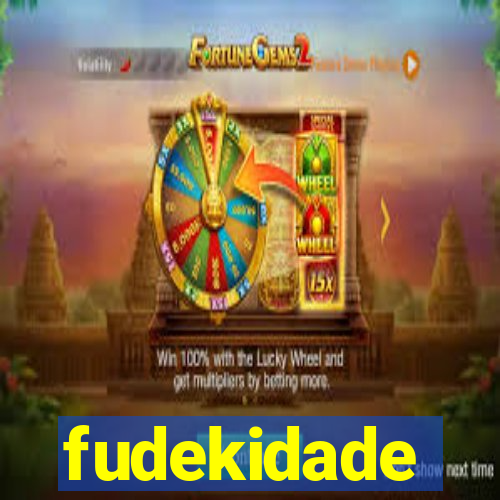 fudekidade