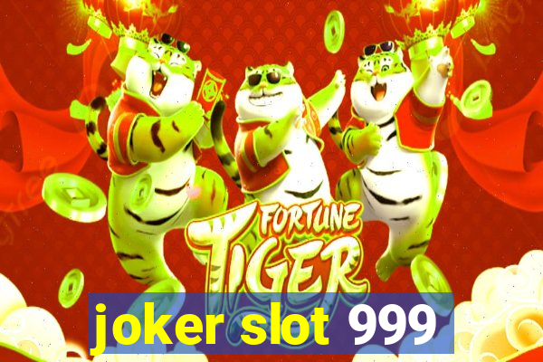 joker slot 999