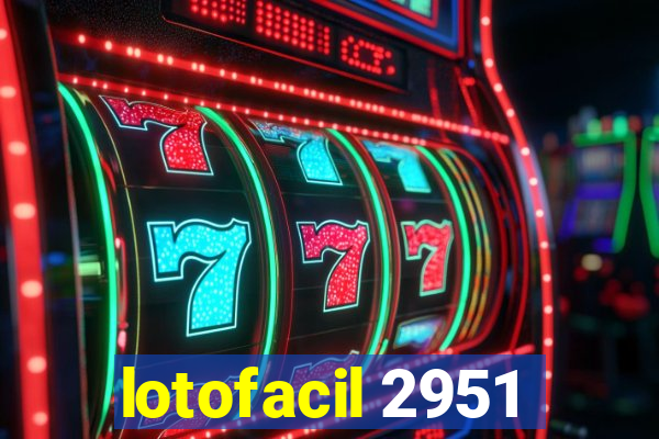 lotofacil 2951