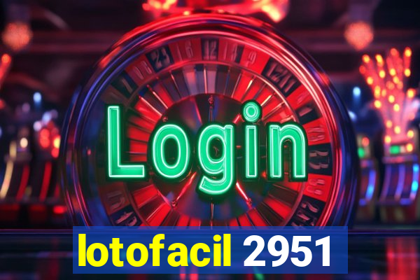 lotofacil 2951