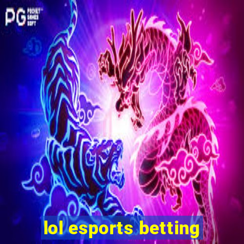 lol esports betting