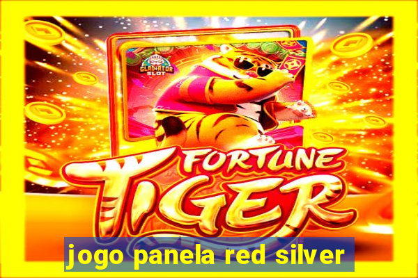 jogo panela red silver