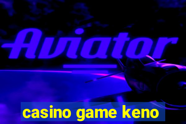 casino game keno