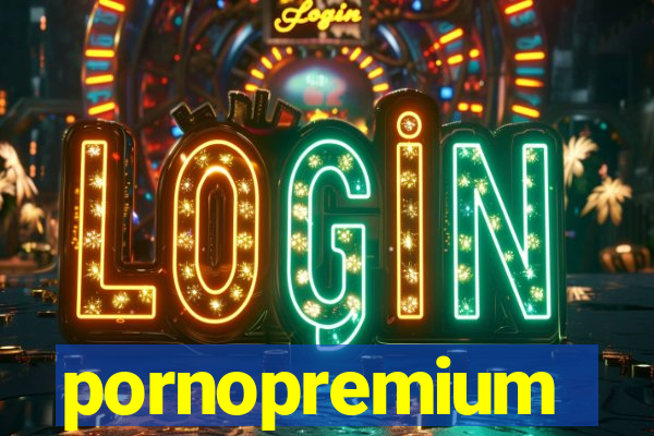 pornopremium