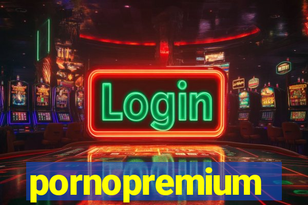 pornopremium