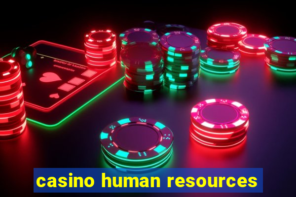 casino human resources