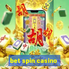 bet spin casino