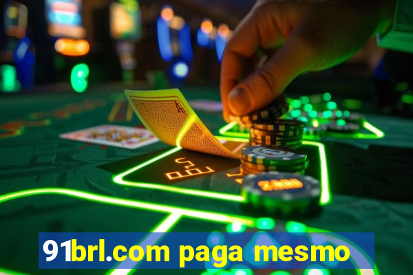 91brl.com paga mesmo