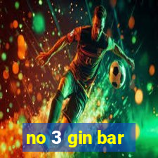 no 3 gin bar