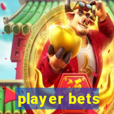 player bets