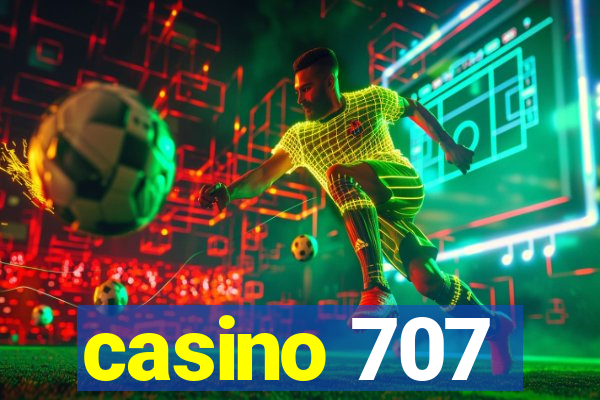 casino 707