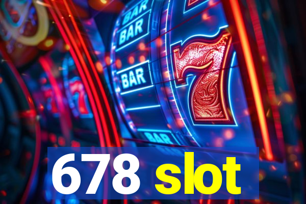 678 slot