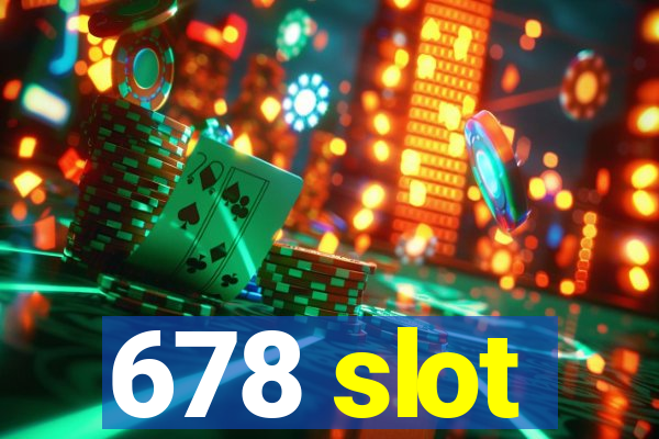 678 slot