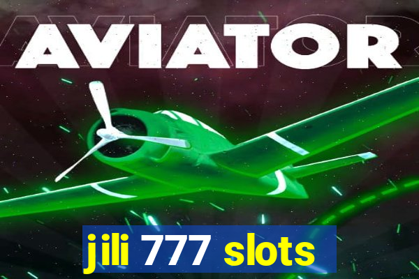 jili 777 slots