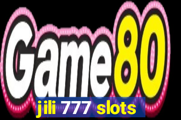 jili 777 slots