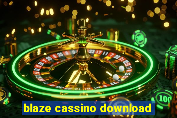 blaze cassino download