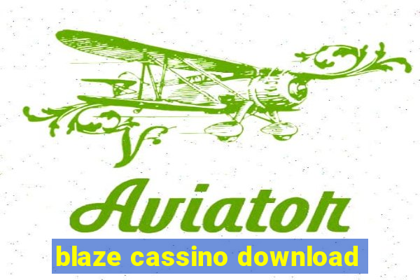 blaze cassino download