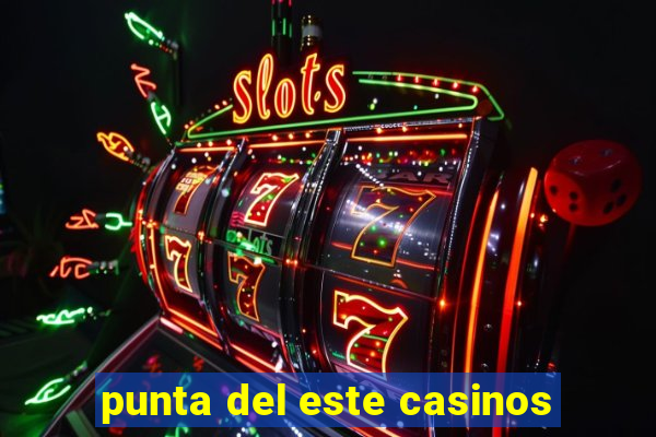 punta del este casinos