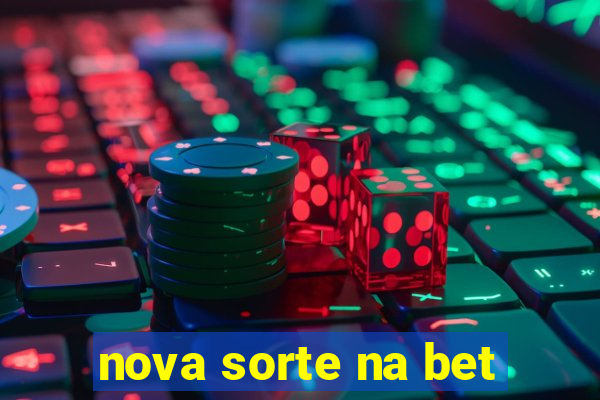 nova sorte na bet