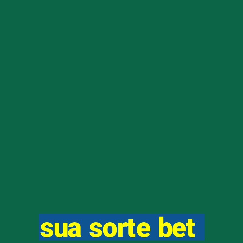 sua sorte bet