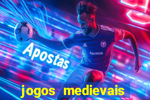 jogos medievais para celular