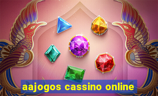 aajogos cassino online