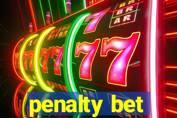 penalty bet