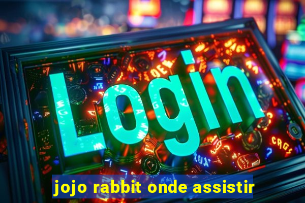 jojo rabbit onde assistir