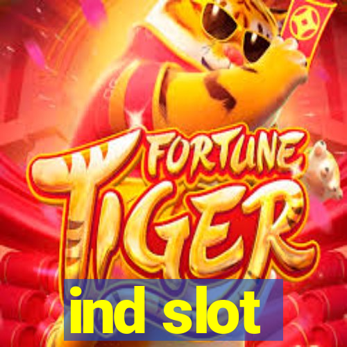 ind slot