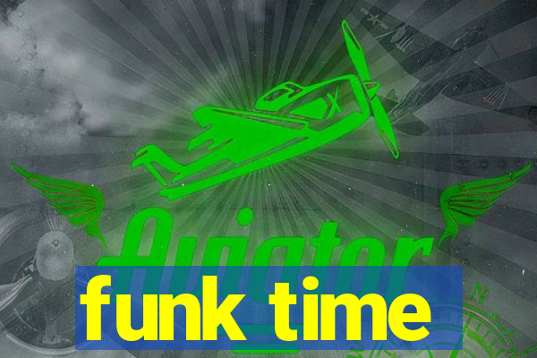 funk time