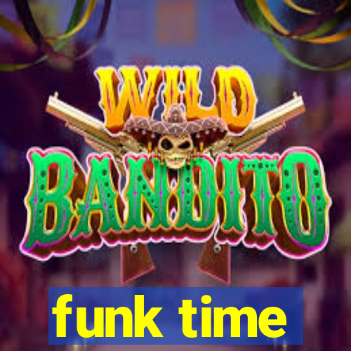 funk time