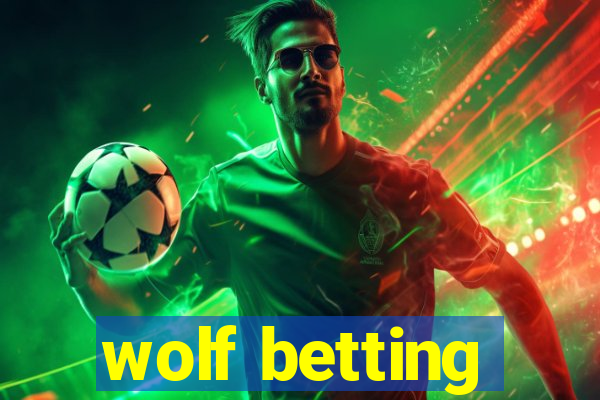 wolf betting