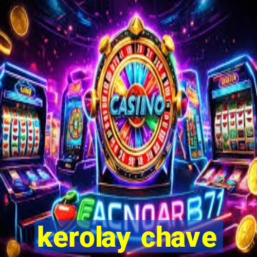 kerolay chave