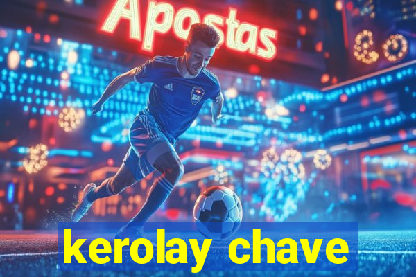 kerolay chave