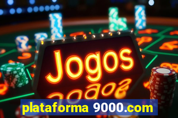 plataforma 9000.com